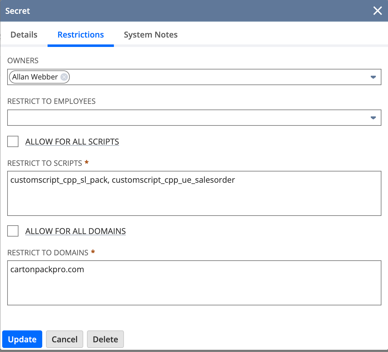 The secret's Restrictions tab: ALLOW FOR ALL SCRIPTS and ALLOW FOR ALL DOMAINS both clear, RESTRICT TO SCRIPTS holding both script ids comma separated, RESTRICT TO DOMAINS holding cartonpackpro.com